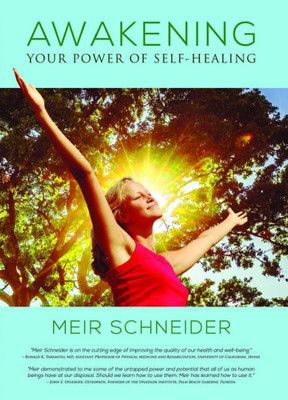 Awakening Your Power Of Self-Healing