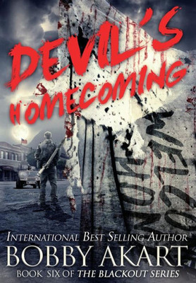 Devil'S Homecoming: A Post-Apocalyptic Emp Survival Thriller (Blackout)