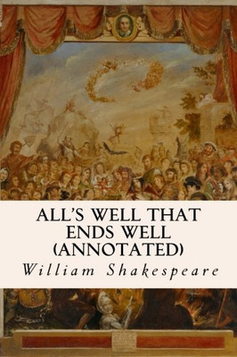 All's Well That Ends Well (annotated)
