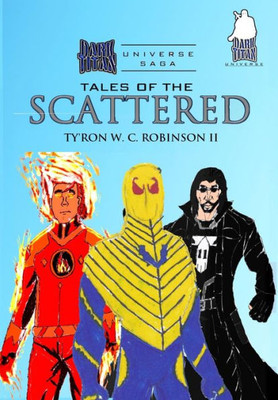 Tales Of The Scattered (Dark Titan Universe Saga)