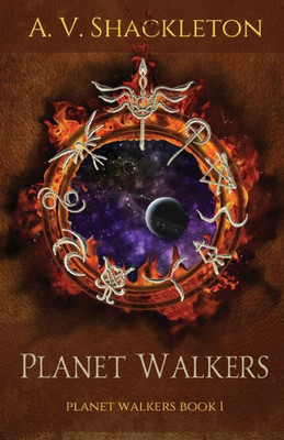 Planet Walkers: Book One Of The Planet Walkers Series