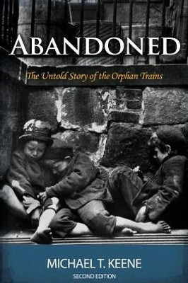 Abandoned: The Untold Story Of The Orphan Trains