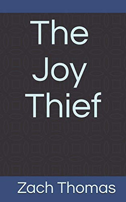 The Joy Thief: A Novel