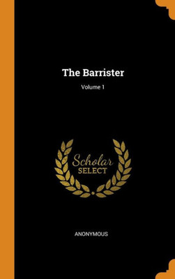 The Barrister; Volume 1