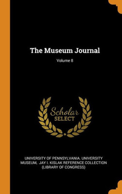 The Museum Journal; Volume 8
