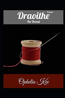 Draoithe: The Thread: Prologue