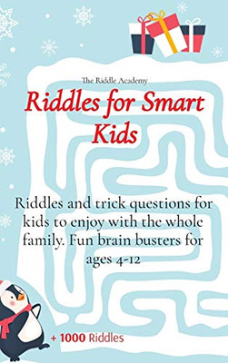 Riddles for Smart Kids: Riddles and trick questions for kids to enjoy with the whole family. Fun brain busters for ages 4-12 - Hardcover