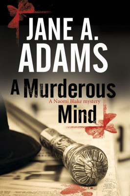 Murderous Mind, A (A Naomi Blake Mystery, 11)