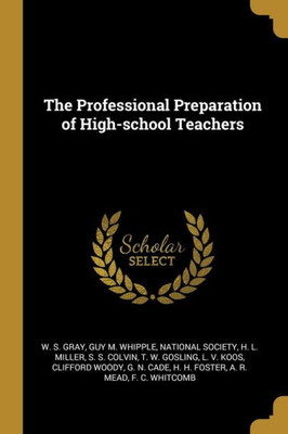 The Professional Preparation Of High-School Teachers