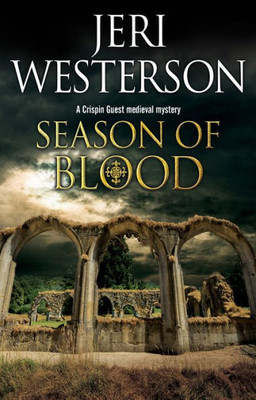 Season Of Blood (A Crispin Guest Medieval Noir Mystery, 9)