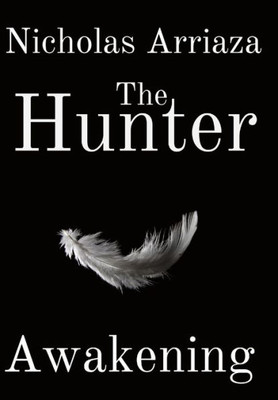 The Hunter: Awakening (Hunter Saga)