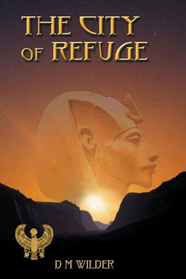 The City Of Refuge: Book 1 Of The Memphis Cycle