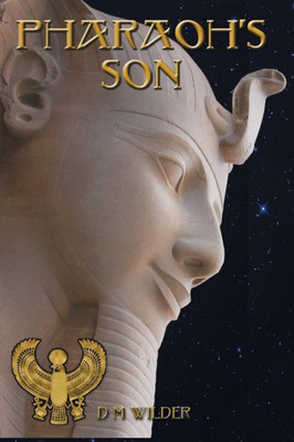 Pharaoh'S Son: Book 3 Of The Memphis Cycle