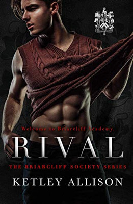Rival (Briarcliff Secret Society Series)