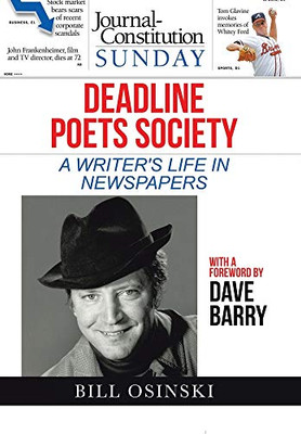 Deadline Poets Society: A Writer's Life in Newspapers - Hardcover