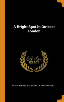 A Bright Spot In Outcast London