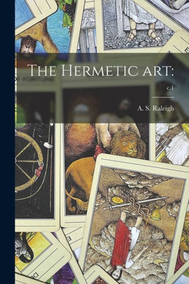 The Hermetic Art: ; C.1