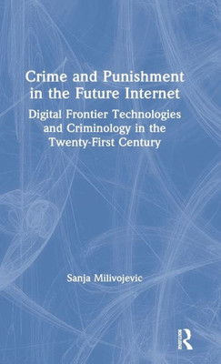 Crime And Punishment In The Future Internet