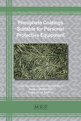 Phosphate Coatings Suitable for Personal Protective Equipment (Materials Research Foundations)
