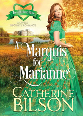 A Marquis For Marianne (2) (Blushing Brides)