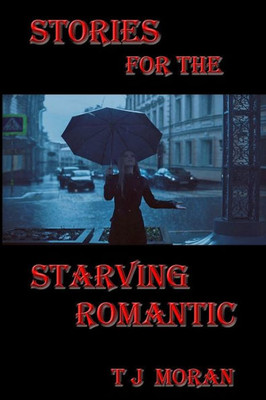 Stories For The Starving Romantic