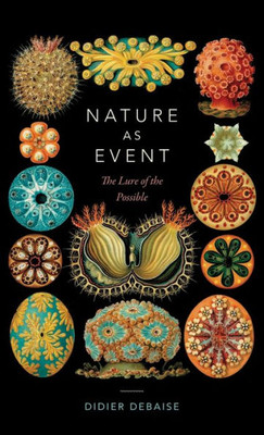 Nature As Event: The Lure Of The Possible (Thought In The Act)