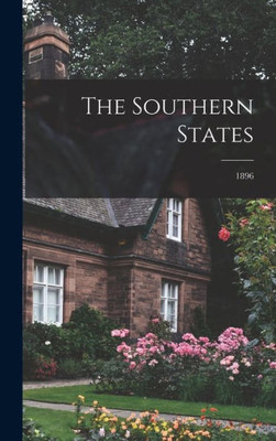 The Southern States; 1896