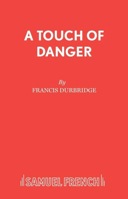A Touch Of Danger
