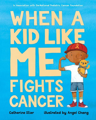 When A Kid Like Me Fights Cancer