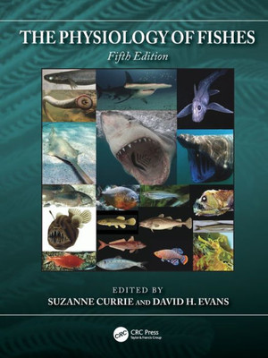 The Physiology Of Fishes (Crc Marine Biology Series)