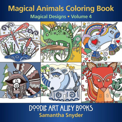 Magical Animals Coloring Book: Magical Designs (Doodle Art Alley Books)