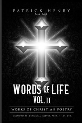 Words Of Life Vol. Ii: Works Of Christian Poetry (Words Of Life Christian Poetry)
