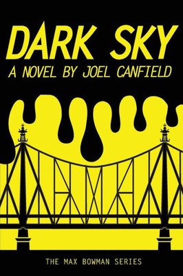 Dark Sky (The Misadventures Of Max Bowman)