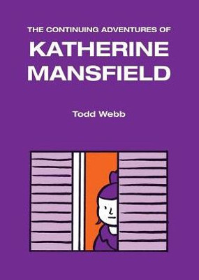 The Continuing Adventures Of Katherine Mansfield