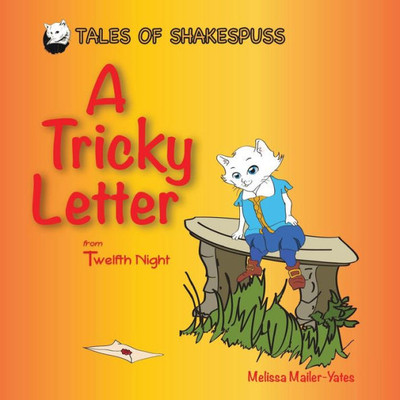 A Tricky Letter: From Twelfth Night (4) (Tales Of Shakespuss)