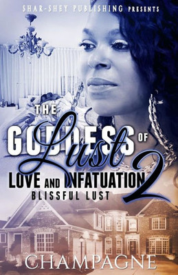 The Goddess Of Lust, Love And Infatuation "Blissful Lust" Part 2