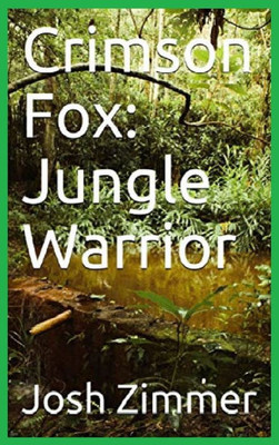 Crimson Fox: Jungle Warrior