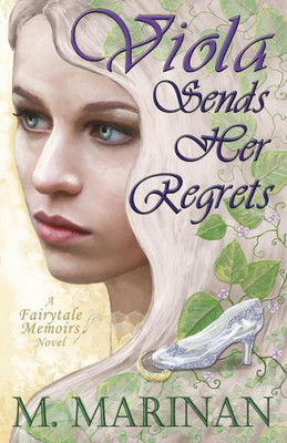 Viola Sends Her Regrets (Fairytale Memoirs)