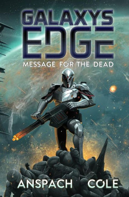 Message For The Dead (Galaxy'S Edge)