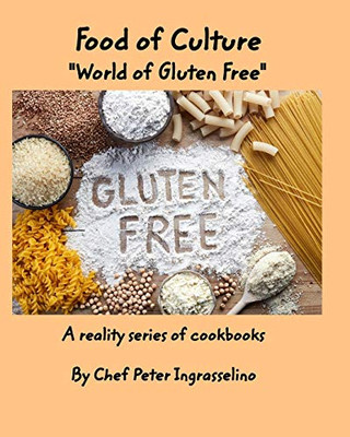 Food of Culture World of Gluten Free - 9781714432554
