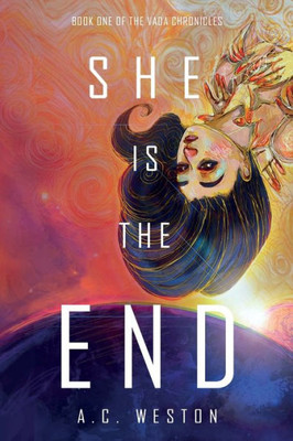 She Is The End (The Vada Chronicles)