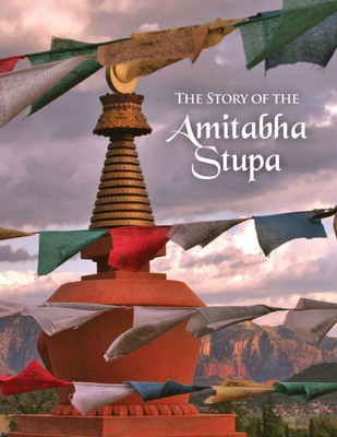 The Story Of The Amitabha Stupa