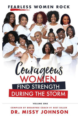 Fearless Women Rock Courageous Women Find Strength During The Storm