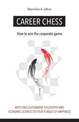 Career Chess: How To Win The Corporate Game