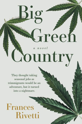 Big Green Country A Novel