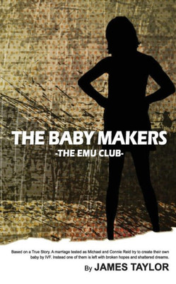 The Baby Makers: The Emu Club
