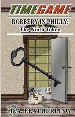 Robbery In Philly: The Ninth Token (Tiime Game)