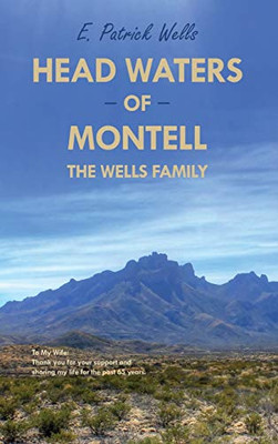 Head Waters of Montell: The Wells Family
