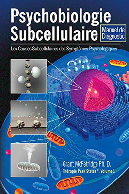 Psychobiologie Subcellulaire (French Edition)