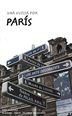 Una Vuelta por París (Spanish Edition)